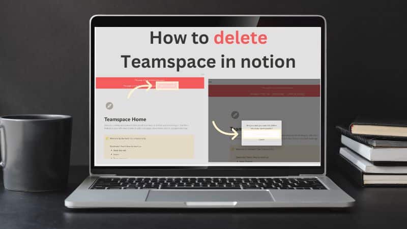 How to delete Teamspace in notion